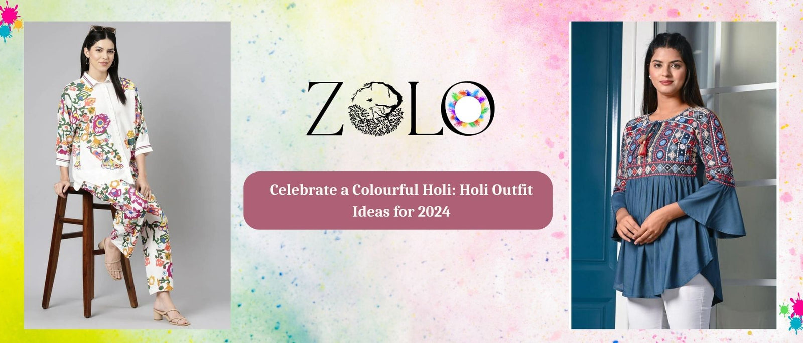 Celebrate a Colourful Holi: Holi Outfit Ideas for 2024