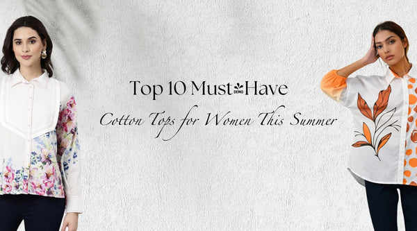 Top 10 Must-Have Cotton Tops for Women This Summer