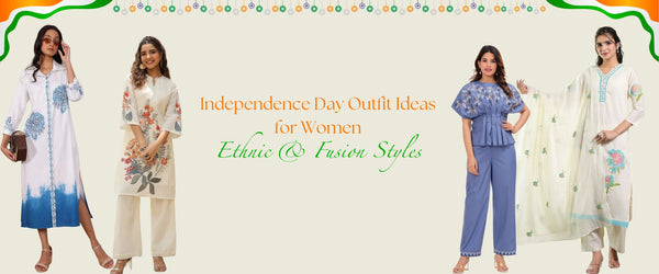 Independence Day Outfit Ideas for Women – Ethnic & Fusion Styles