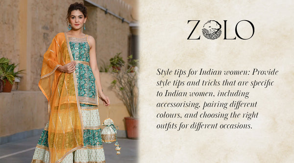 Style tips for Indian women: Provide style tips and tricks