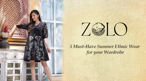 5 Must-Have Summer Ethnic Wear for Your Wardrobe
