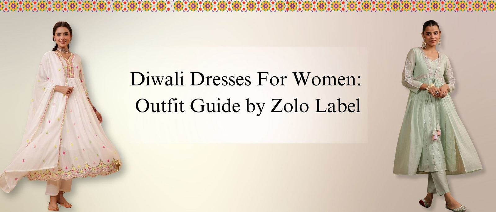 Diwali Dresses For Women: Outfit Guide by Zolo Label