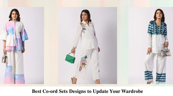 Best Co-ord Sets Designs to Update Your Wardrobe