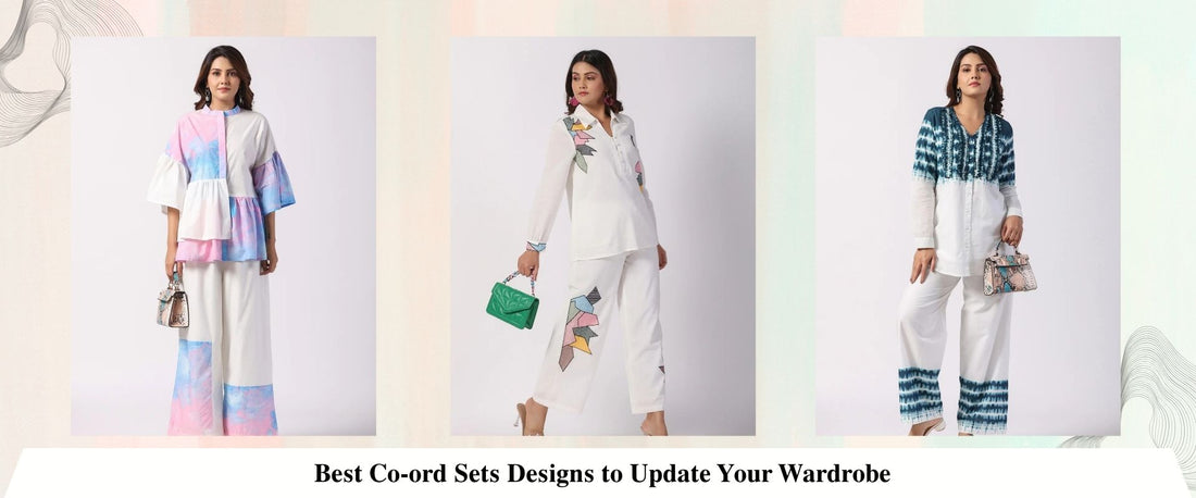 Best Co-ord Sets Designs to Update Your Wardrobe