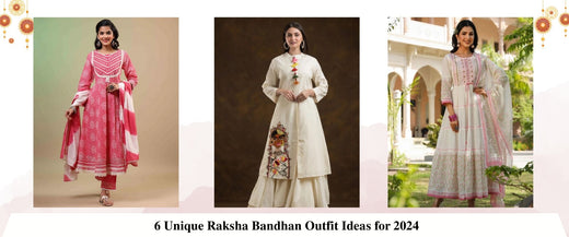 6 Unique Raksha Bandhan Outfit Ideas for 2024