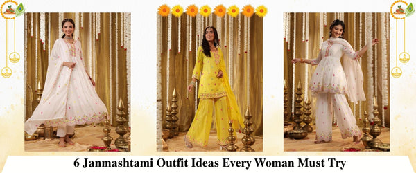 6 Janmashtami Outfit Ideas Every Woman Must Try