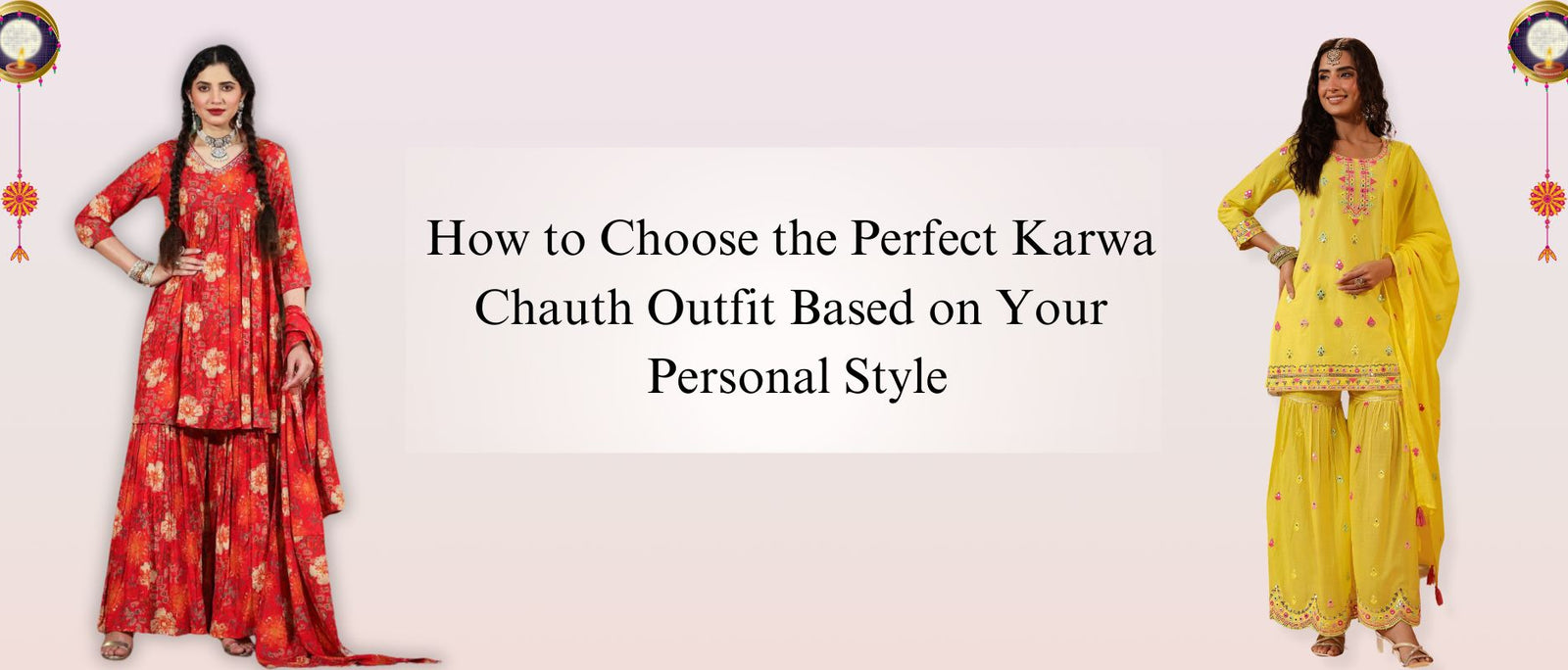 How to Choose the Karwa Chauth Outfit Based on Your Personal Style