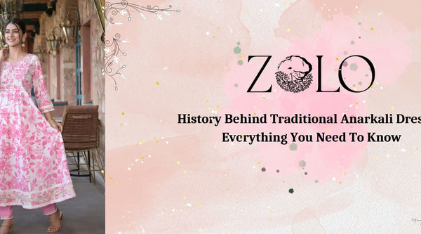 History Behind Traditional Anarkali Dresses For Women
