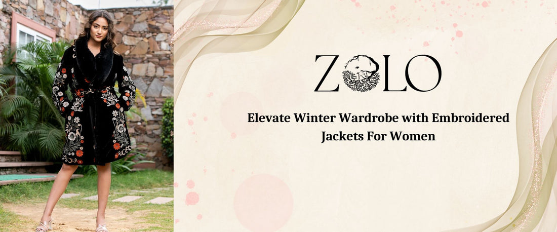Elevate Winter Wardrobe with Embroidered Jackets For Women