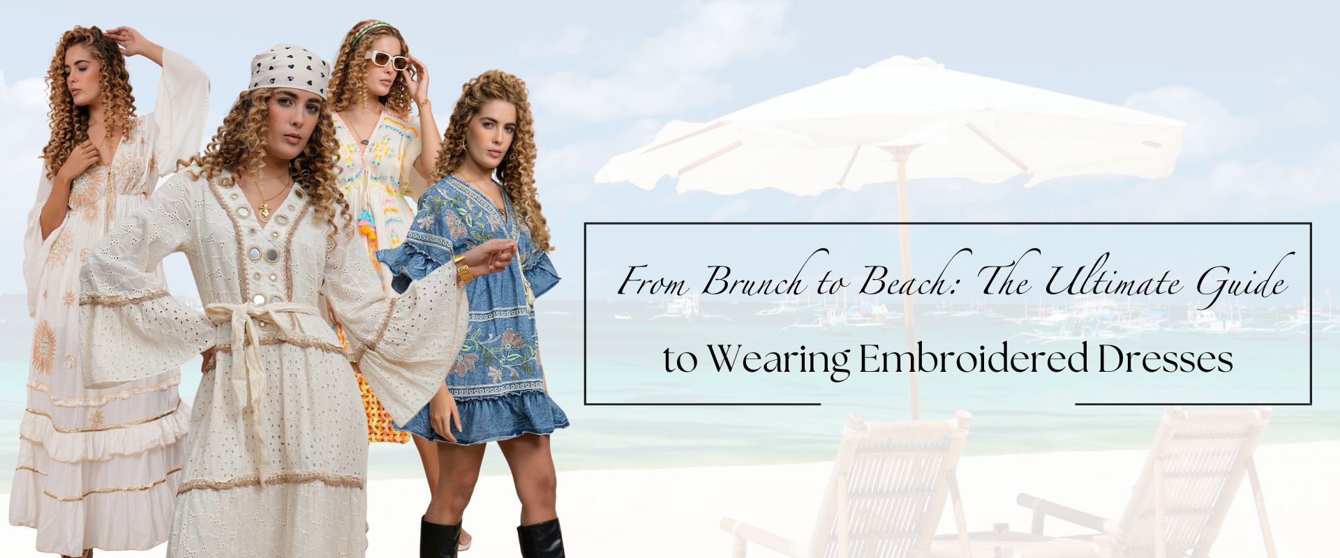 From Brunch to Beach: Guide to Wearing Embroidered Dresses | Zolo Label ...