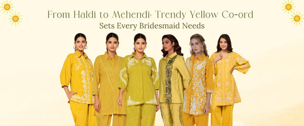 From Haldi to Mehendi: Trendy Yellow Co-ord Sets Every Bridesmaid Needs
