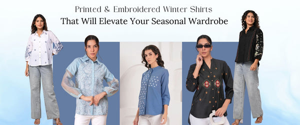 Printed & Embroidered Winter Shirts That Will Elevate Your Seasonal Wardrobe