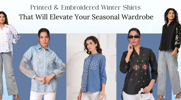 Printed & Embroidered Winter Shirts That Will Elevate Your Seasonal Wardrobe
