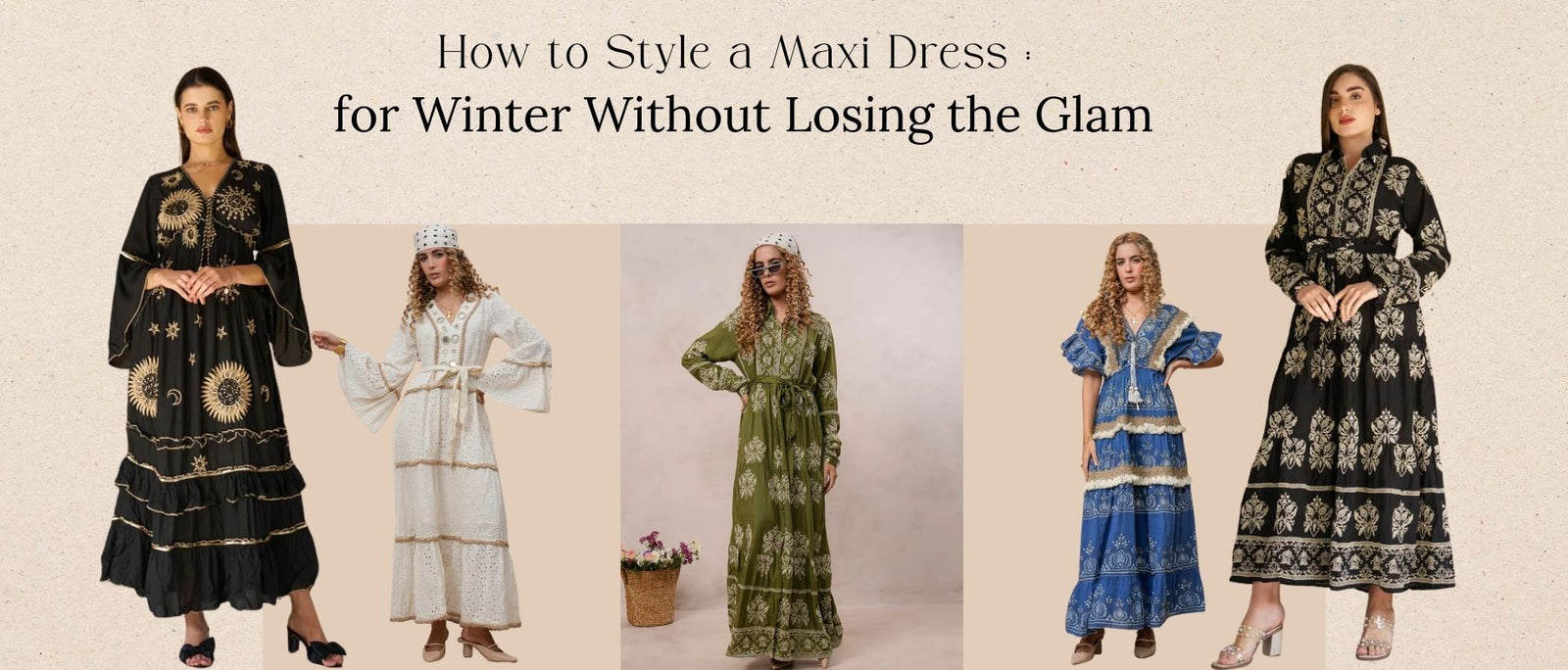 How to Style a Maxi Dress for Winter Without Losing the Glam