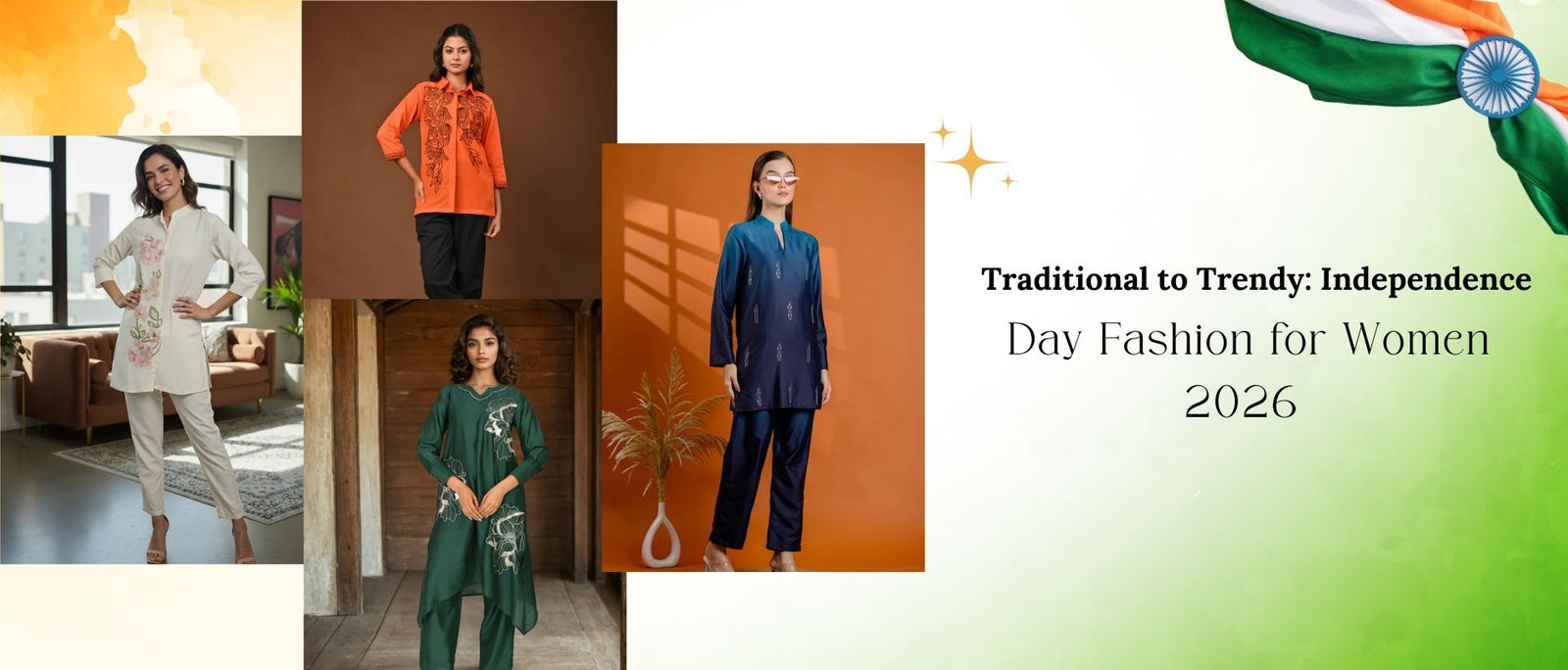 Traditional to Trendy: Independence Day Fashion for Women 2026