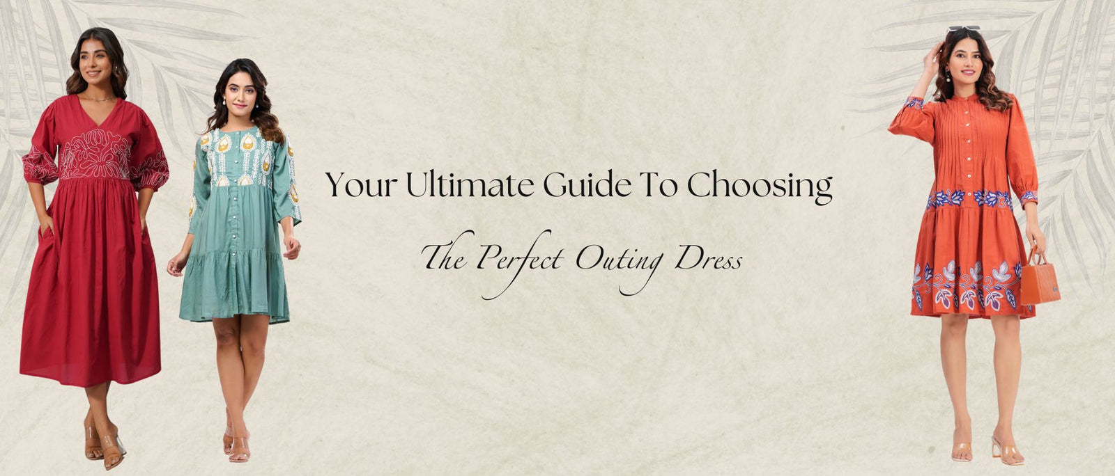 Your Ultimate Guide To Choosing The Perfect Outing Dress