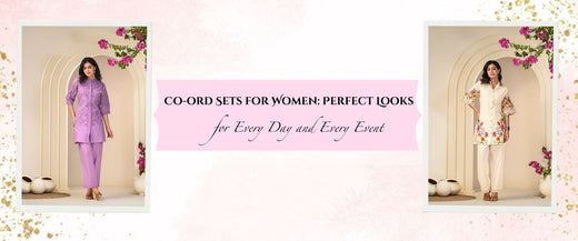Co-ord Sets for Women: Perfect Looks for Every Day and Every Event