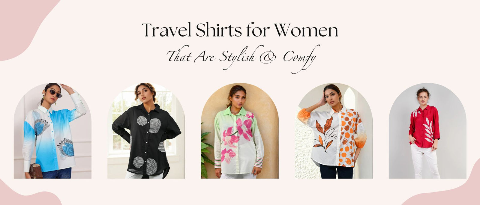 Travel Shirts for Women That Are Stylish & Comfy