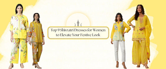 Top 9 Shivratri Dresses for Women to Elevate Your Festive Look