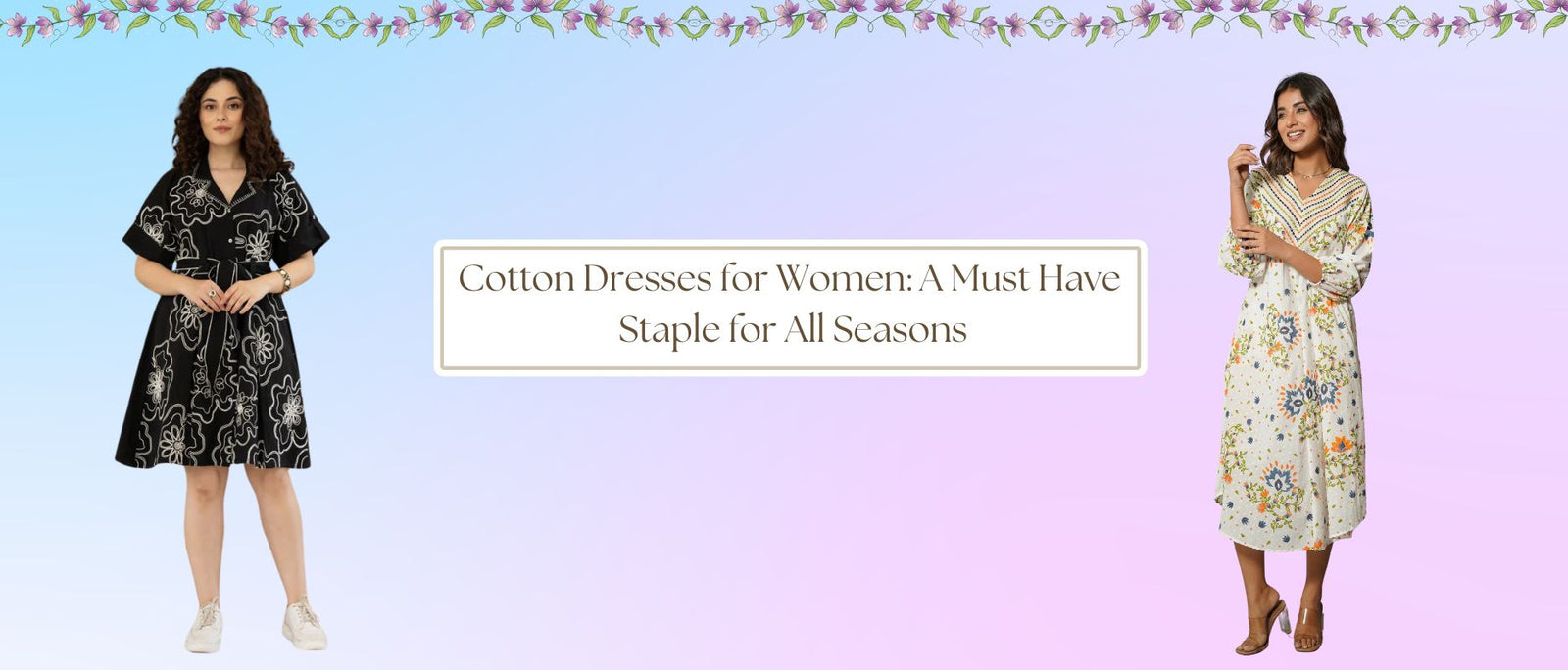 Cotton Dresses for Women: A Must-Have Wardrobe Staple for All Seasons