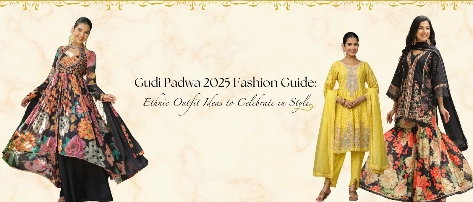 Gudi Padwa 2025 Fashion Guide: Ethnic Outfit Ideas to Celebrate in Style