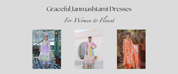 Graceful Janmashtami Dresses for Women to Flaunt