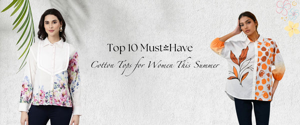 Top 10 Must-Have Cotton Tops for Women This Summer