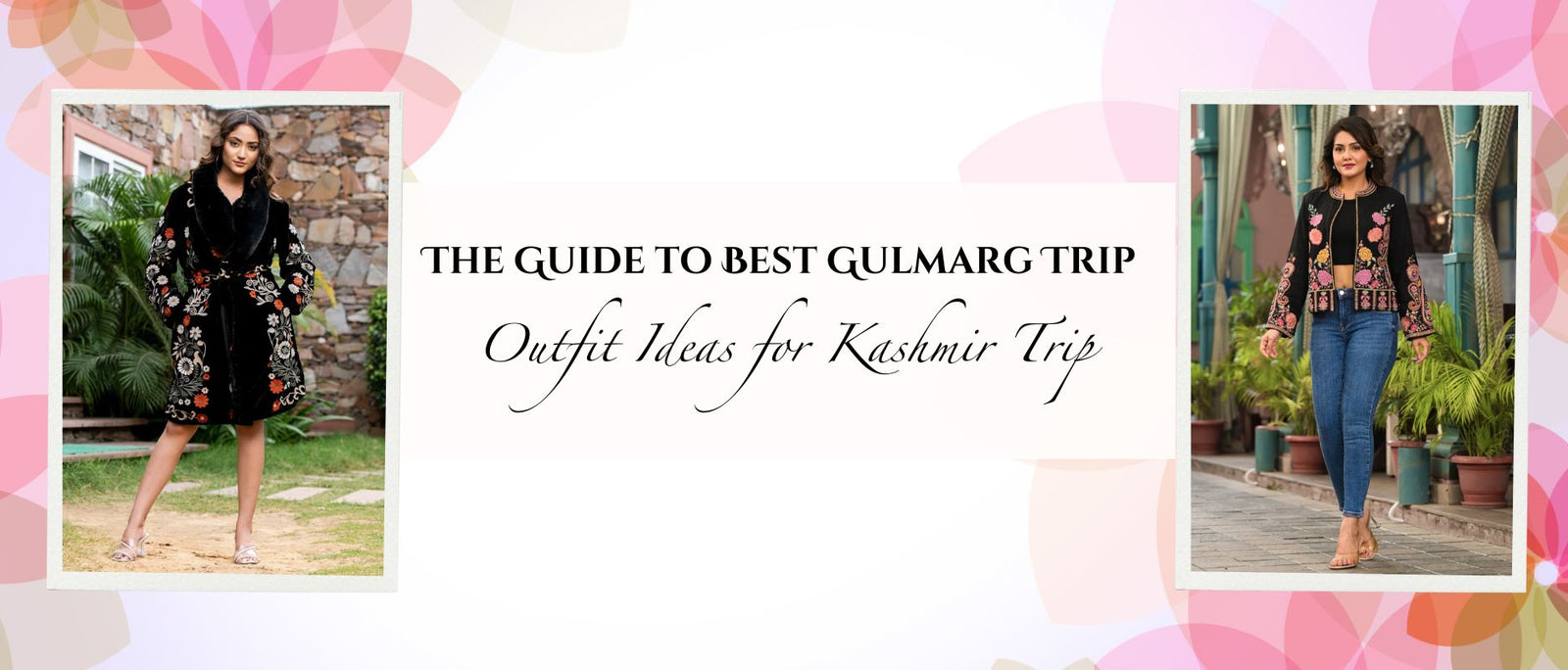 The Guide to Best Gulmarg Trip Outfit Ideas for Kashmir Trip