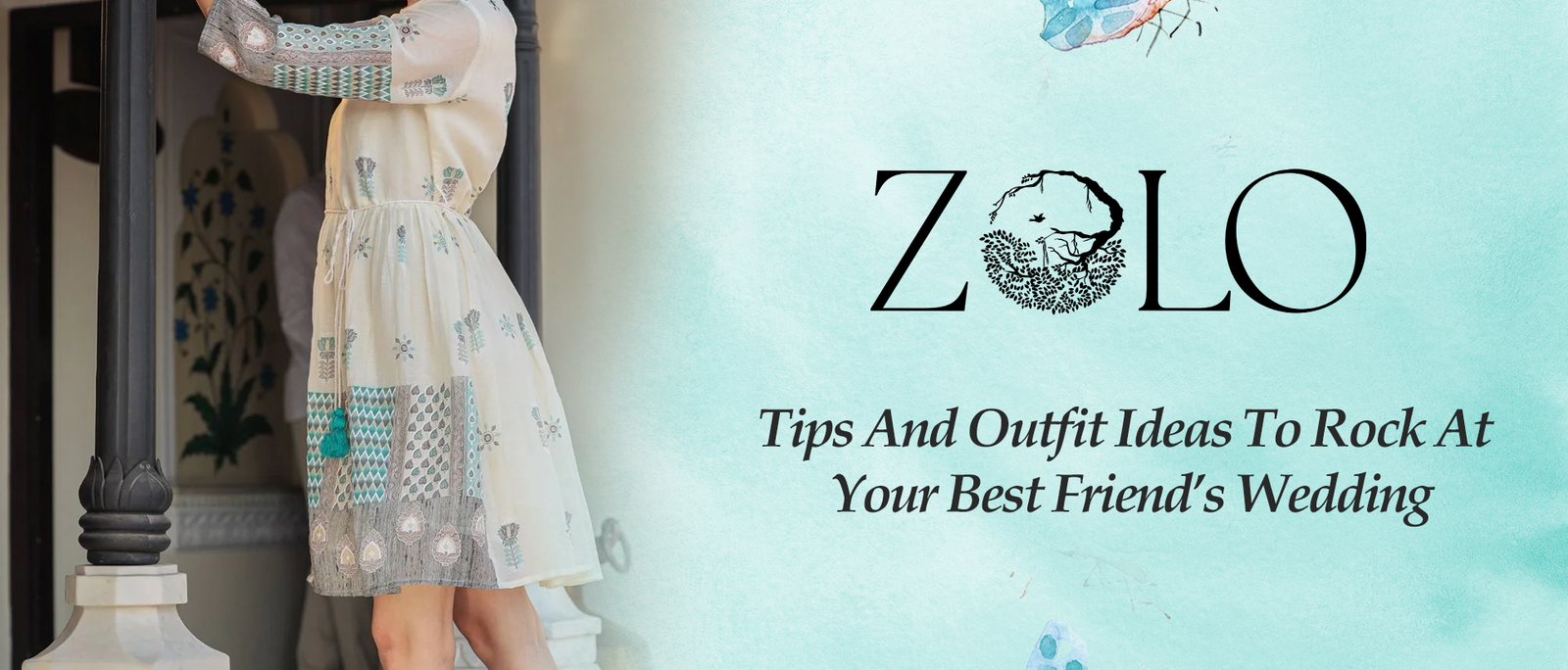 Tips And Outfit Ideas To Rock At Your Best Friend's Wedding