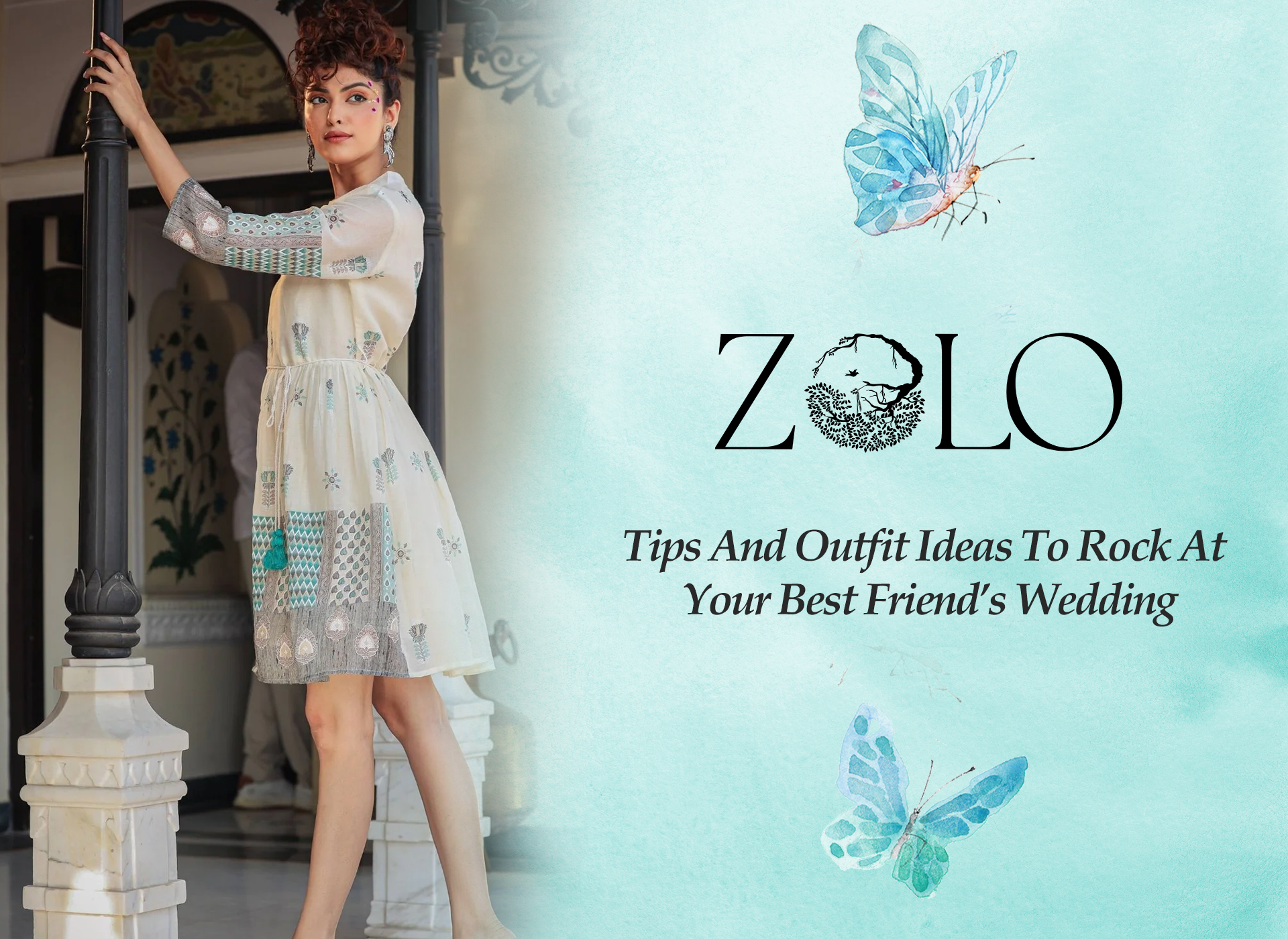 Tips And Outfit Ideas To Rock At Your Best Friend's Wedding