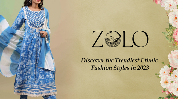 Discover the Trendiest Ethnic Fashion Styles in 2023
