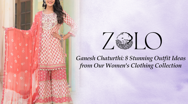 Ganesh Chaturthi: 8 Stunning Outfit Ideas from Our Women's Clothing Collection